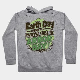 Arbor day Hoodie